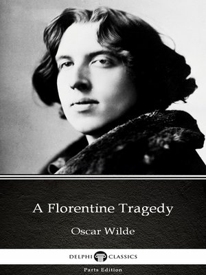 cover image of A Florentine Tragedy by Oscar Wilde (Illustrated)